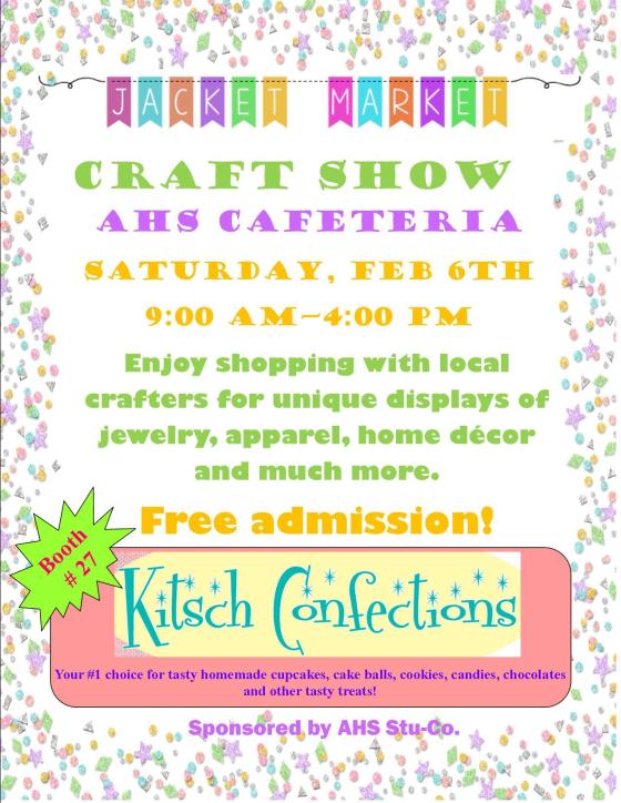 Visit Kitsch Confections at the AHS Jacket Market on Feb 6 2016
